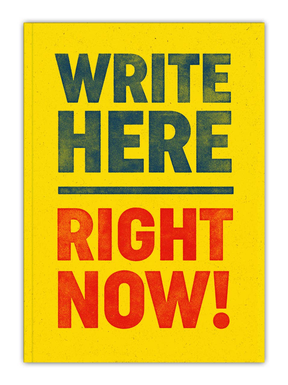 Sale Funny Gift - Write Here, Right Now A5 Notebook