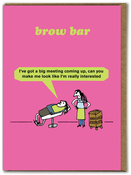 Funny Birthday Card Brow Bar Modern Toss Humour Beauty Salon Novelty Gift UK