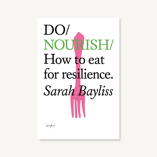 Book cover of 'Do Nourish: How to eat for resilience' by Sarah Bayliss with a pink fork illustration on a white background.