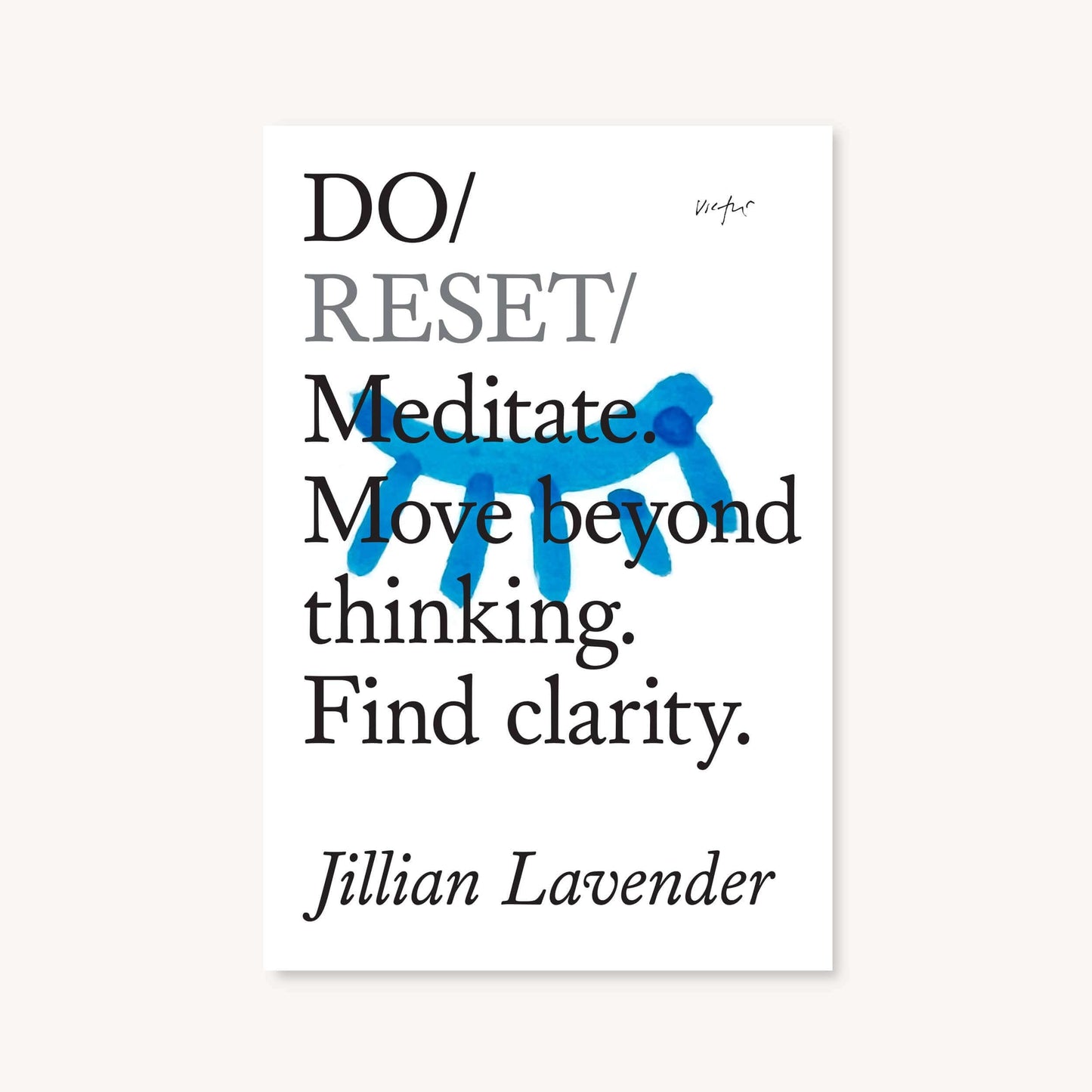 Cover of 'Do Reset: Vedic Meditation' by Jillian Lavender. Find clarity through meditation.