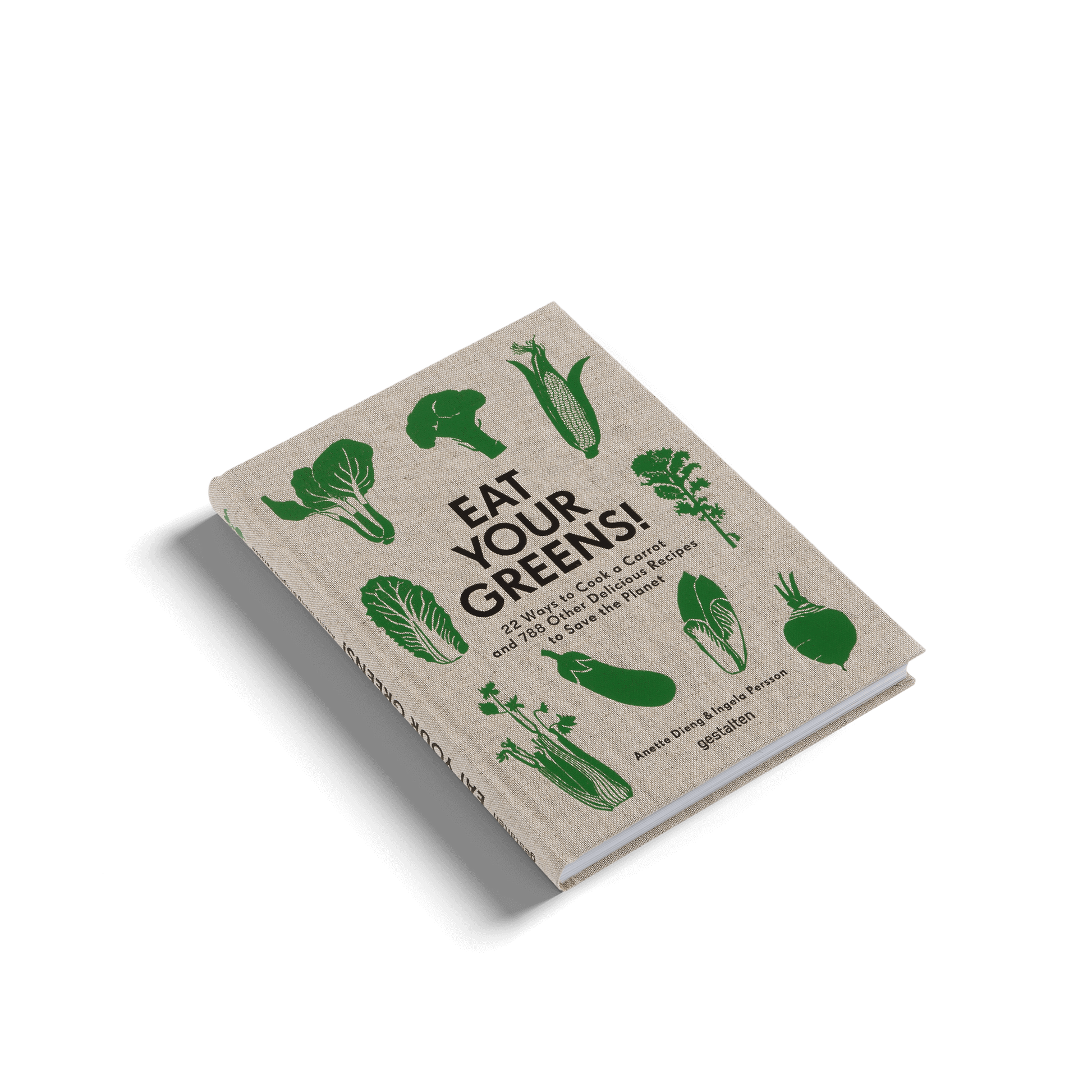 22 creative ways to cook a carrot and more recipes - Eat Your Greens cookbook on a light background.